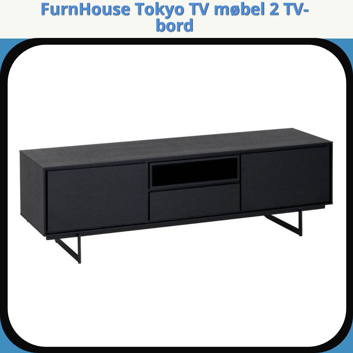 Anmeldelse af FurnHouse Tokyo TV møbel 2 TV-bord