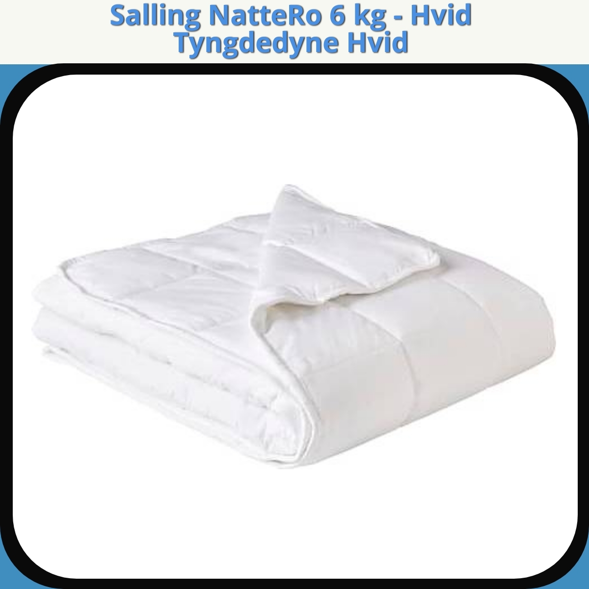 Anmeldelse af Salling NatteRo 6 kg - Hvid Tyngdedyne Hvid