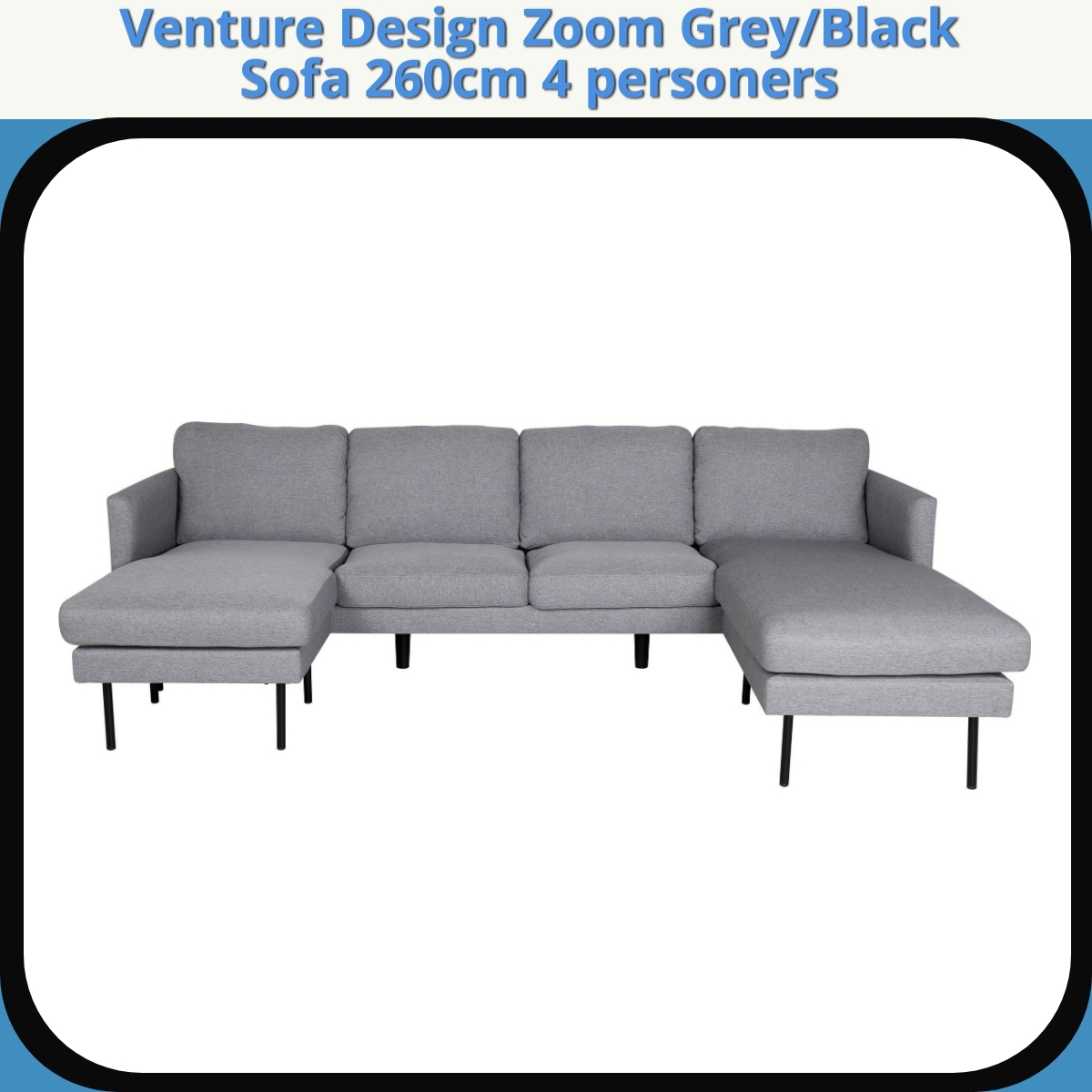 Anmeldelse af Venture Design Zoom Grey/Black Sofa 260cm 4 personers