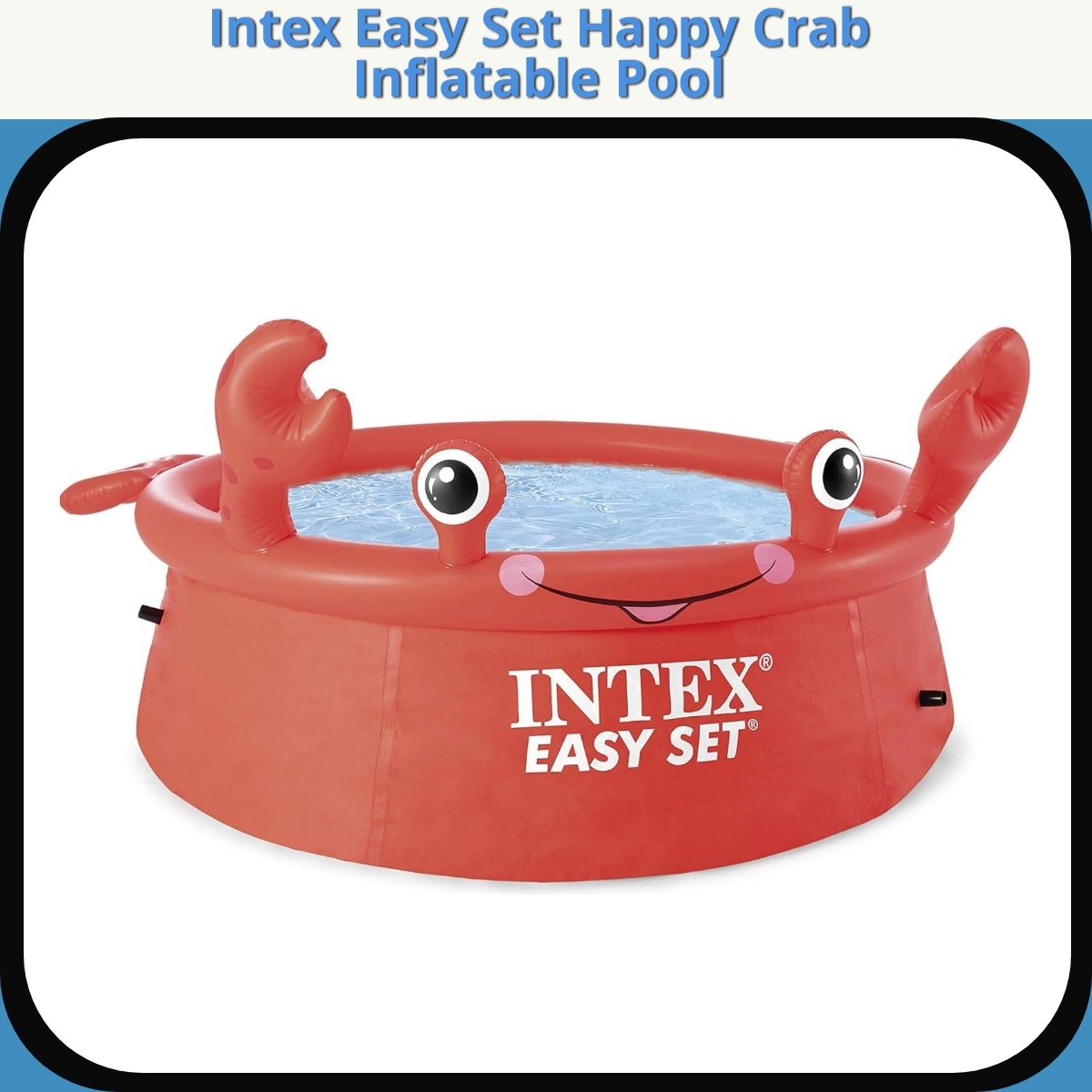 Anmeldelse af Intex Easy Set Happy Crab Inflatable Pool