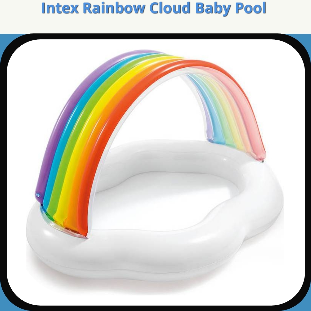 Anmeldelse af Intex Rainbow Cloud Baby Pool