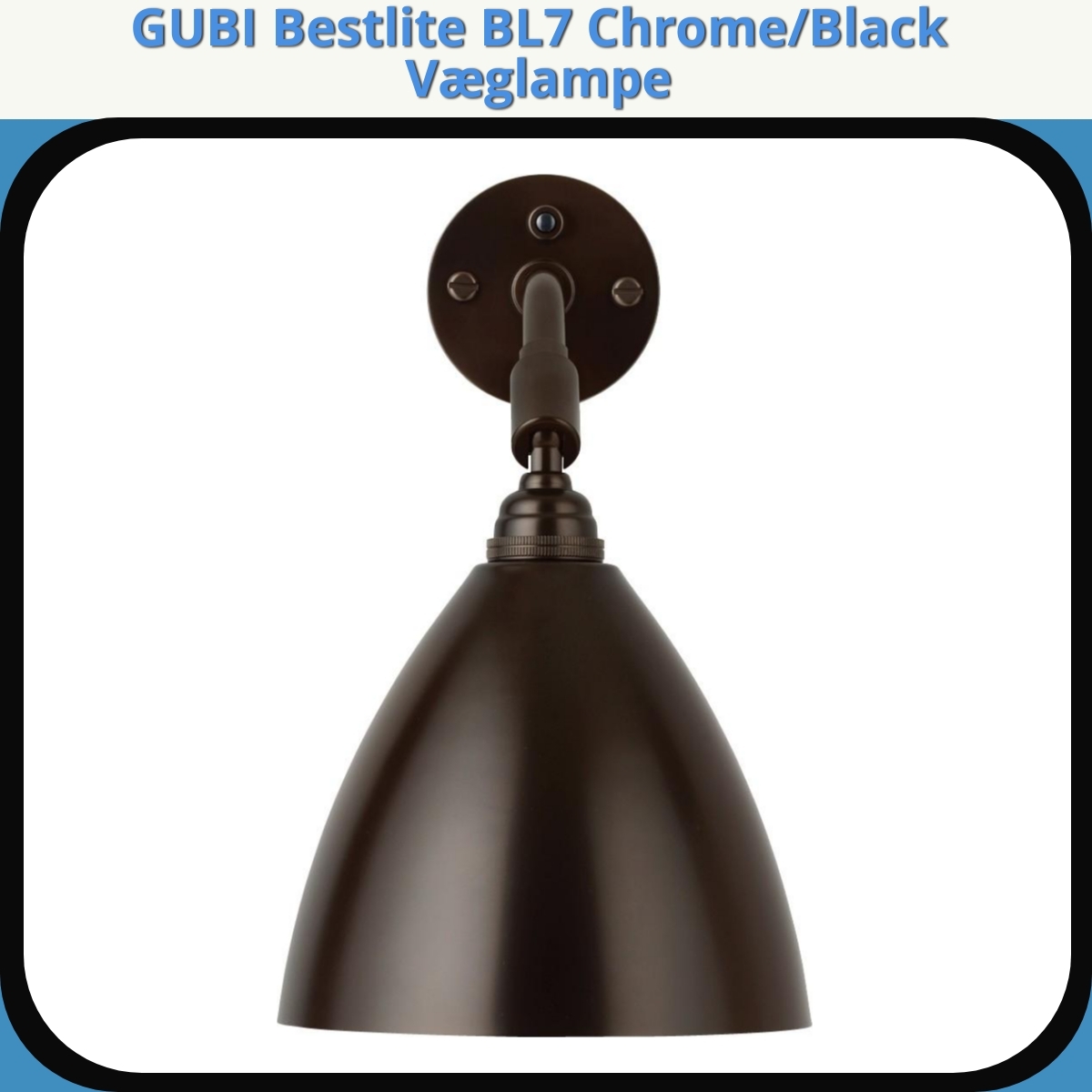 Anmeldelse af GUBI Bestlite BL7 Chrome/Black Væglampe