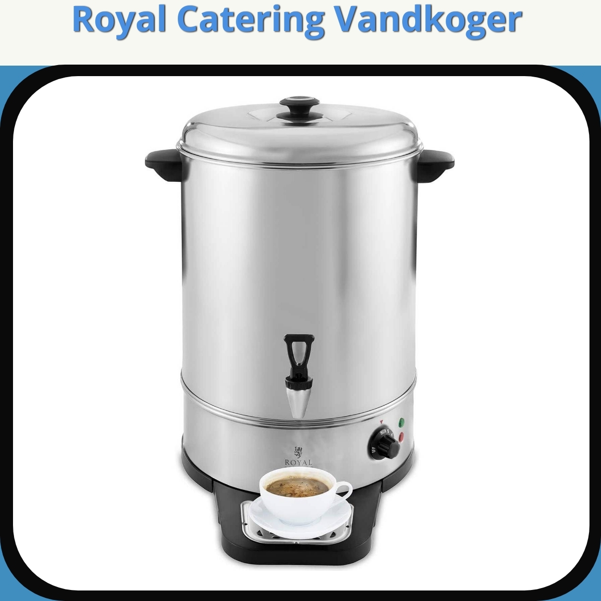 Anmeldelse af Royal Catering Vandkoger