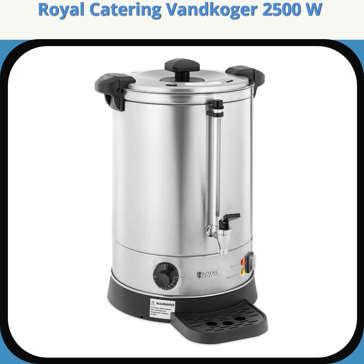 Anmeldelse af Royal Catering Vandkoger 2500 W