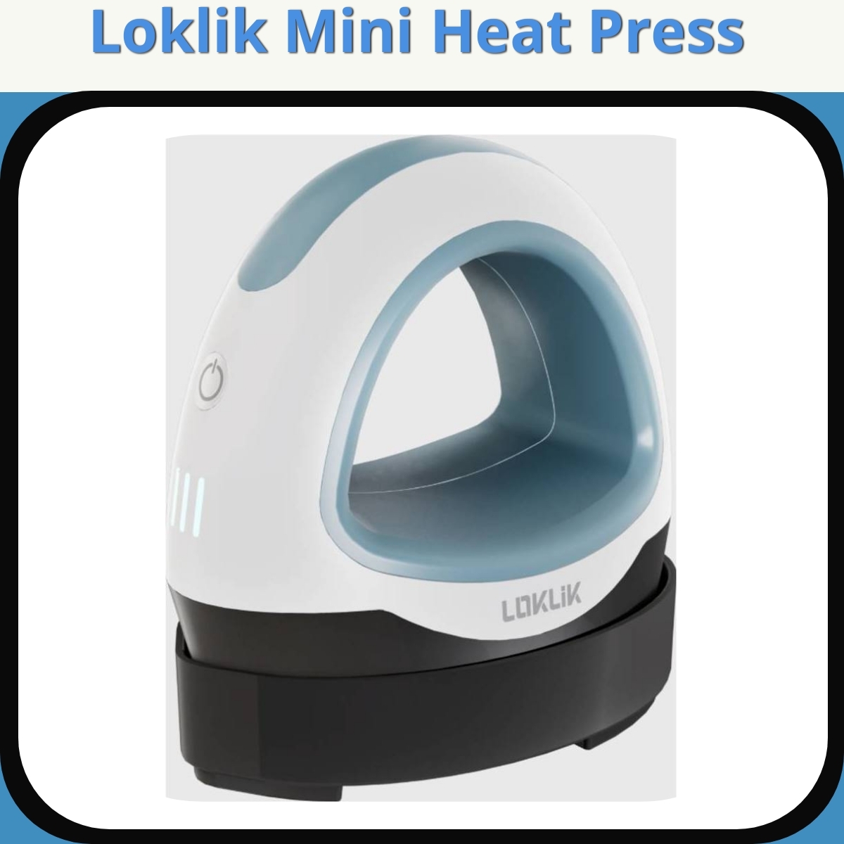 Anmeldelse af Loklik Mini Heat Press
