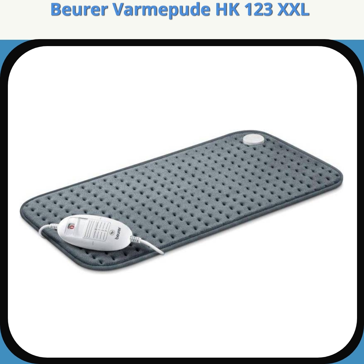 Anmeldelse af Beurer Varmepude HK 123 XXL