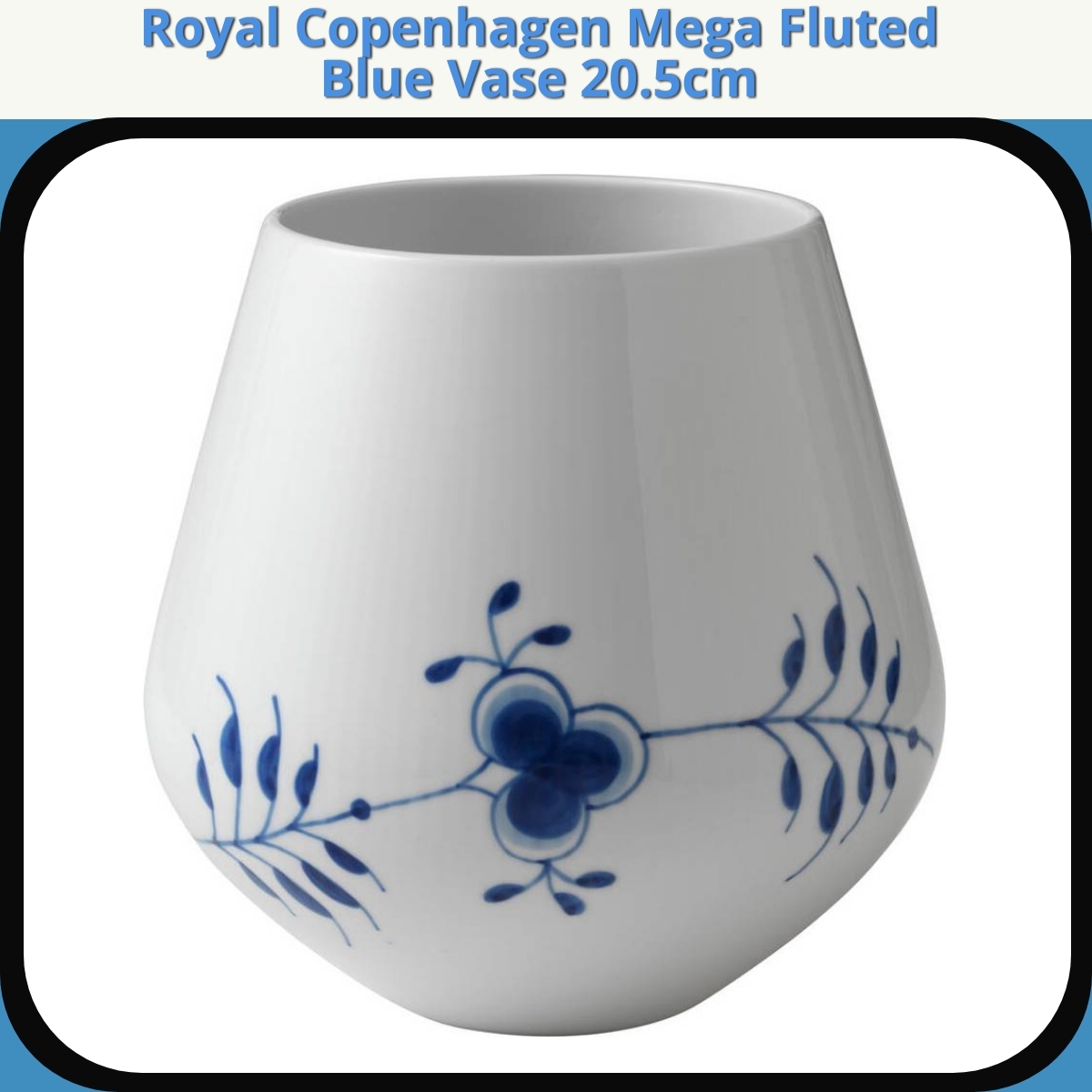 Anmeldelse af Royal Copenhagen Mega Fluted Blue Vase 20.5cm