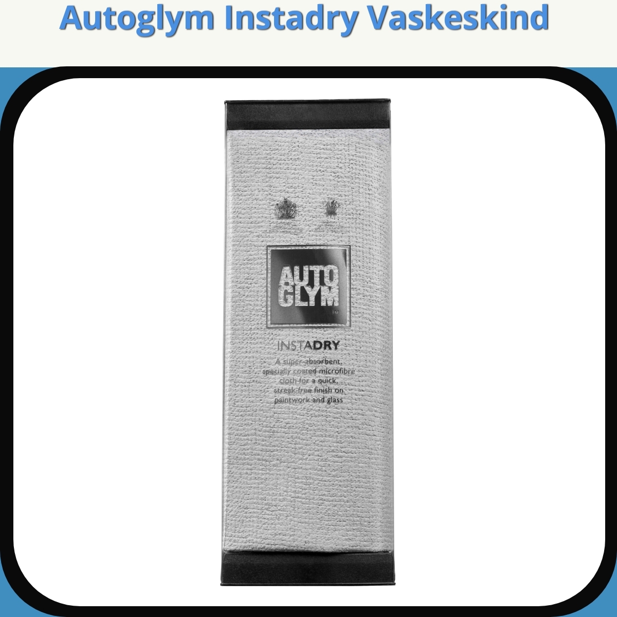 Anmeldelse af Autoglym Instadry Vaskeskind