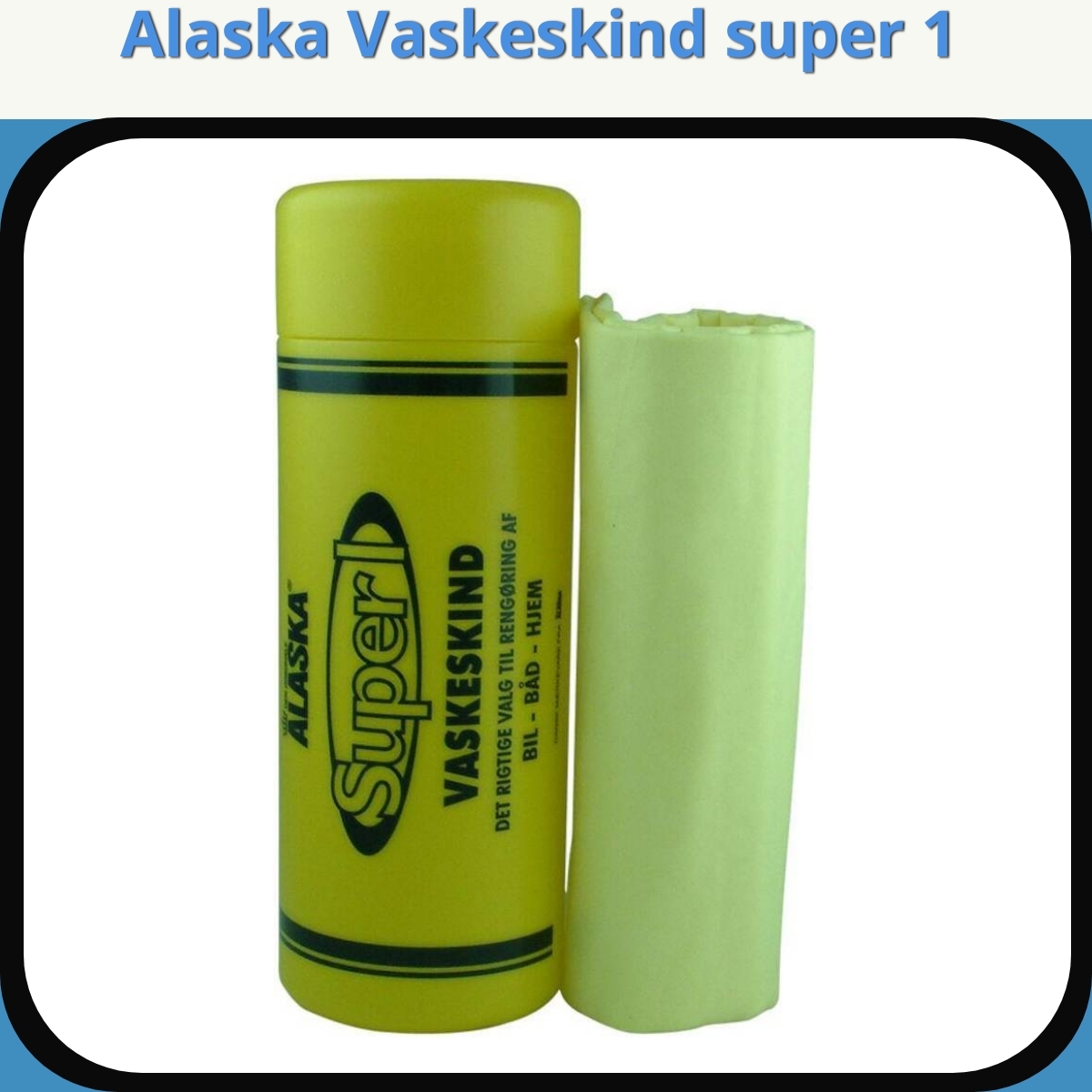 Anmeldelse af Alaska Vaskeskind super 1