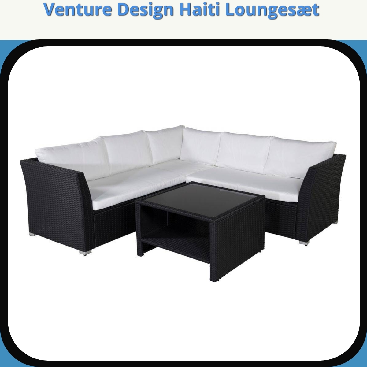 Anmeldelse af Venture Design Haiti Loungesæt