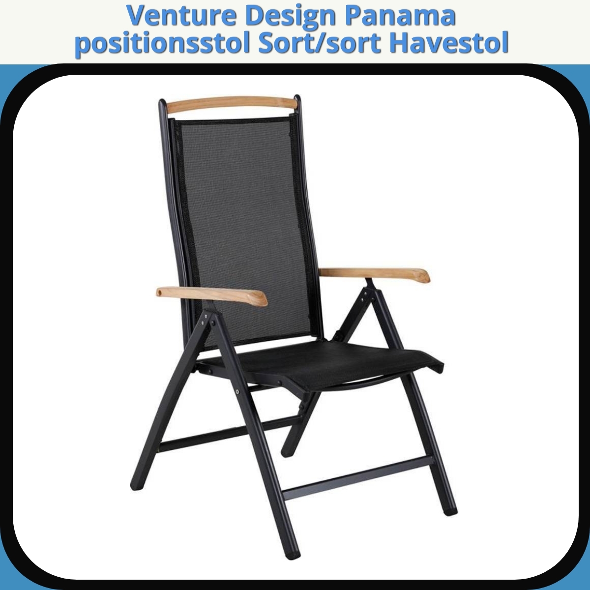 Anmeldelse af Venture Design Panama positionsstol Sort/sort Havestol