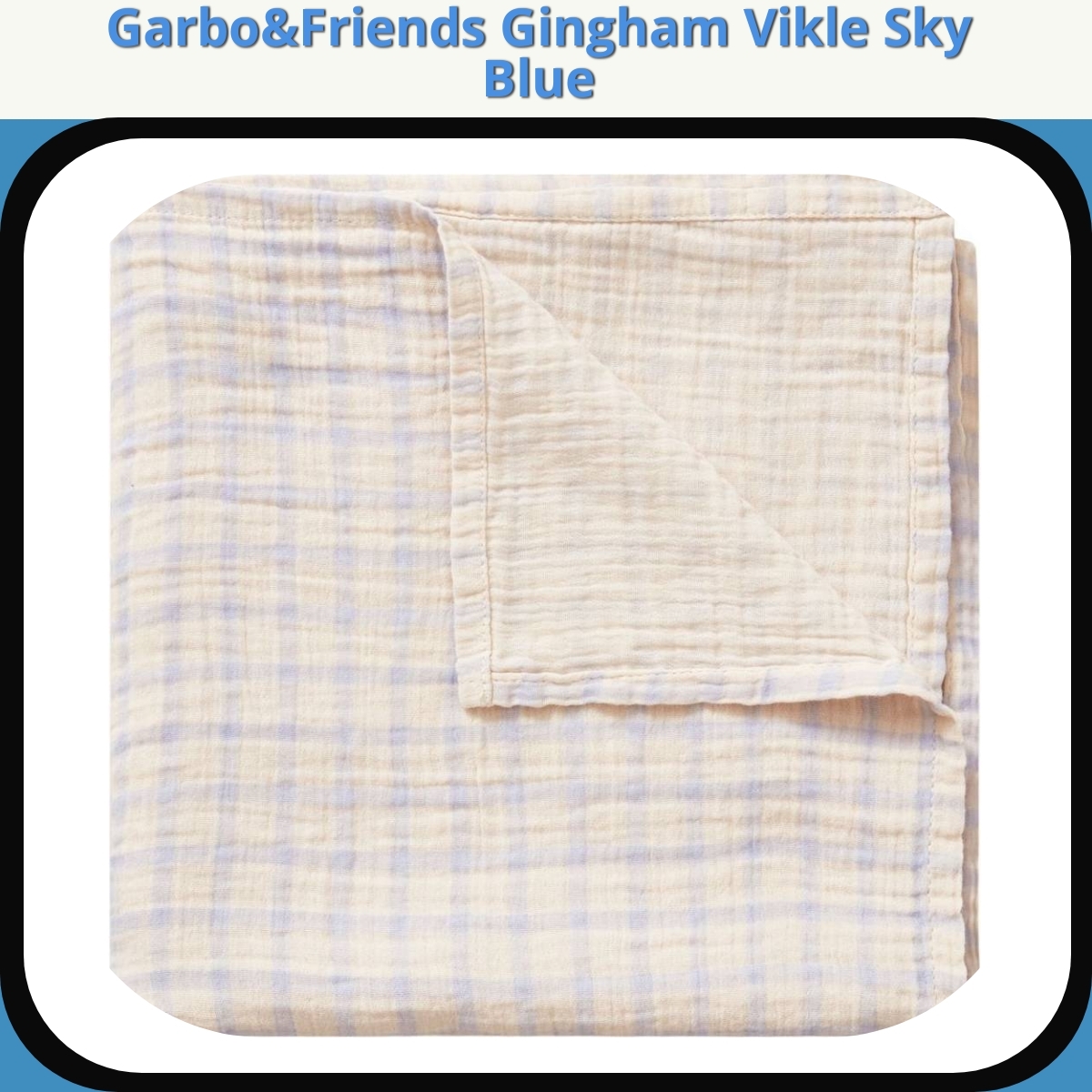 Anmeldelse af Garbo&Friends Gingham Vikle Sky Blue