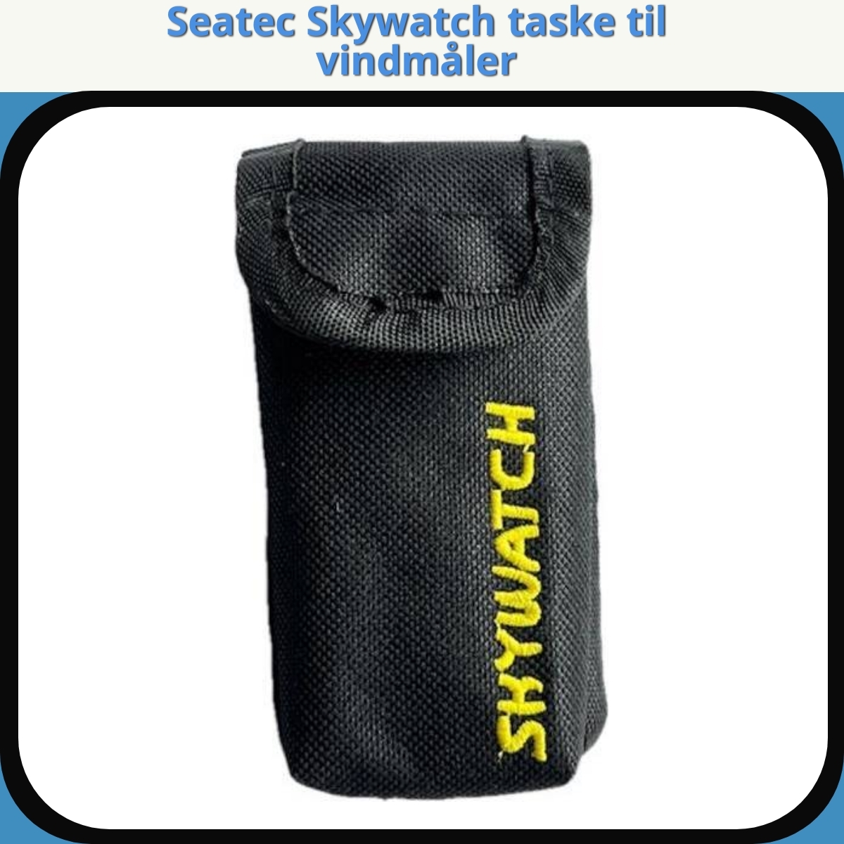 Anmeldelse af Seatec Skywatch taske til vindmåler