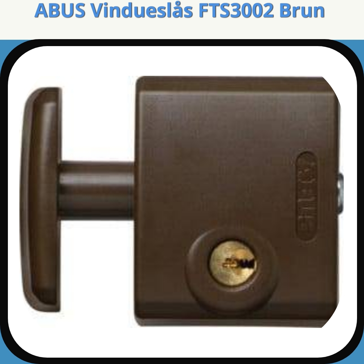 Anmeldelse af ABUS Vindueslås FTS3002 Brun