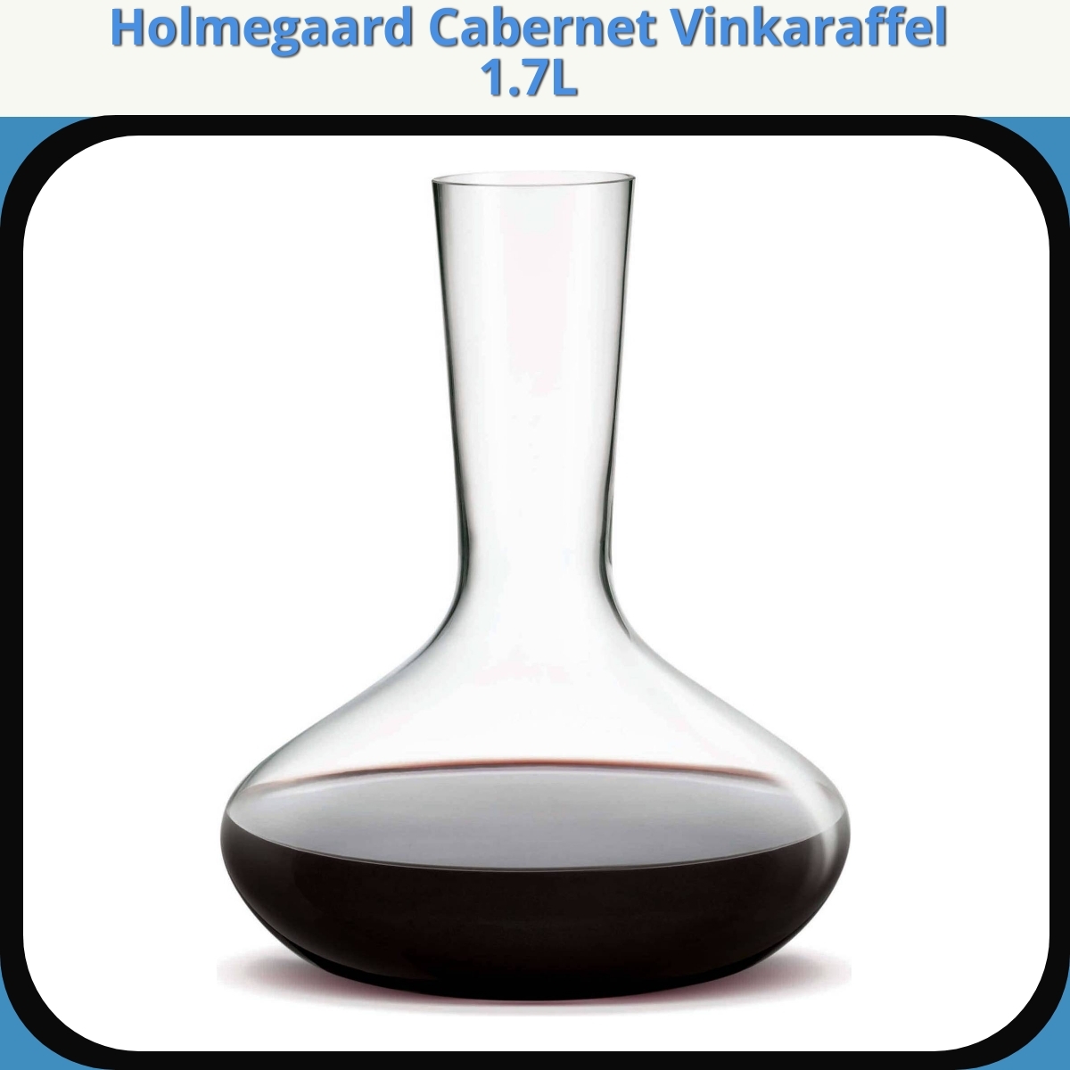 Anmeldelse af Holmegaard Cabernet Vinkaraffel 1.7L