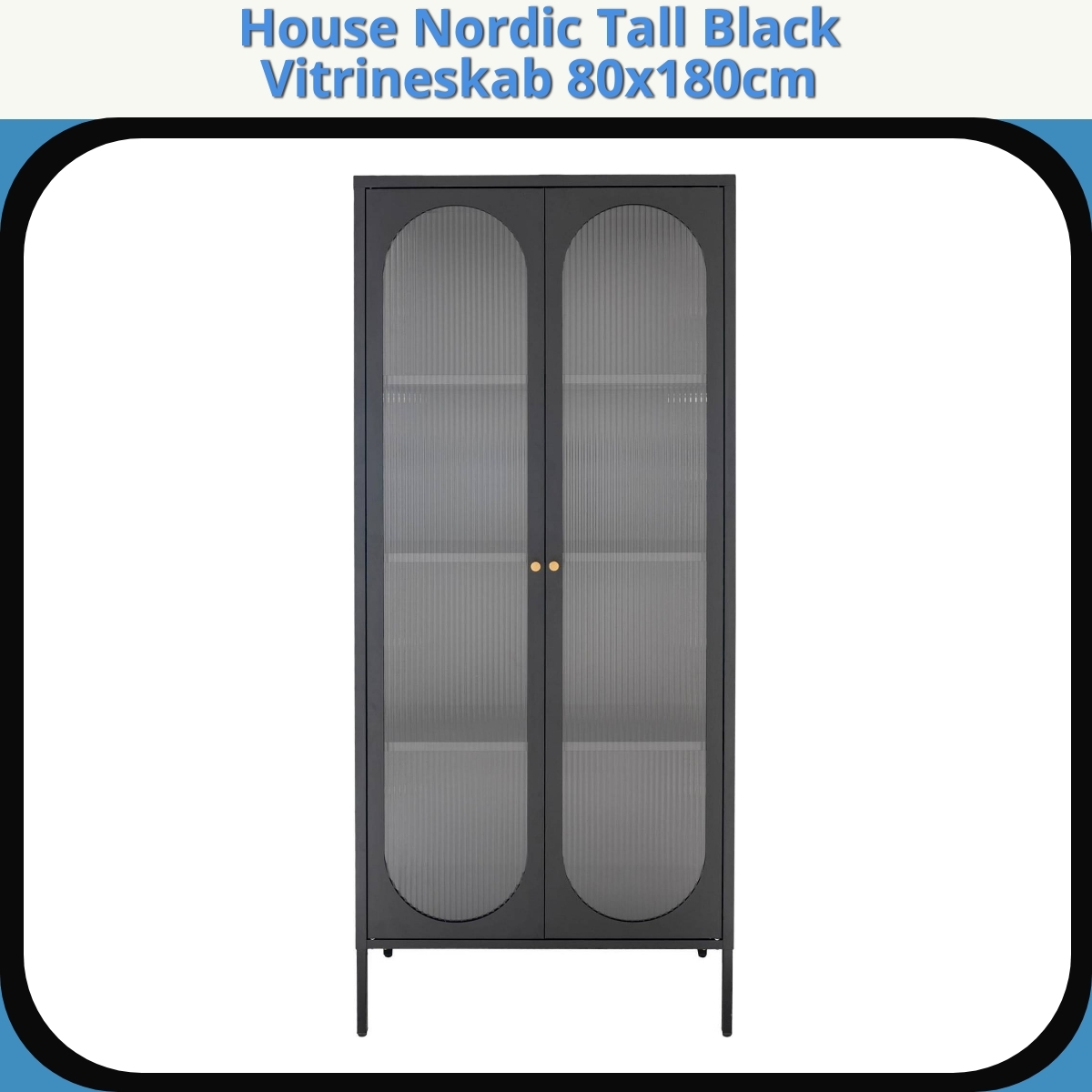 Anmeldelse af House Nordic Tall Black Vitrineskab 80x180cm