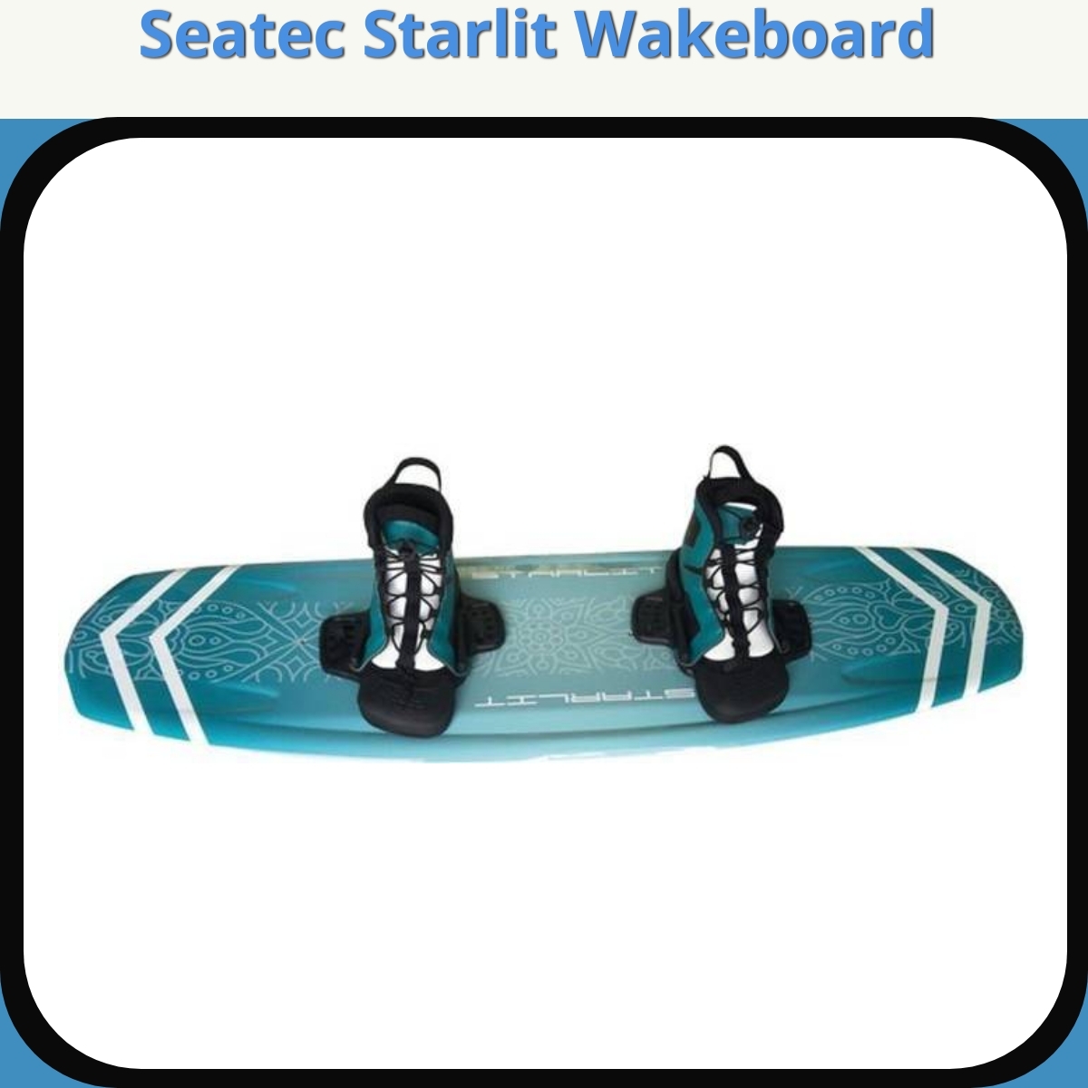 Anmeldelse af Seatec Starlit Wakeboard