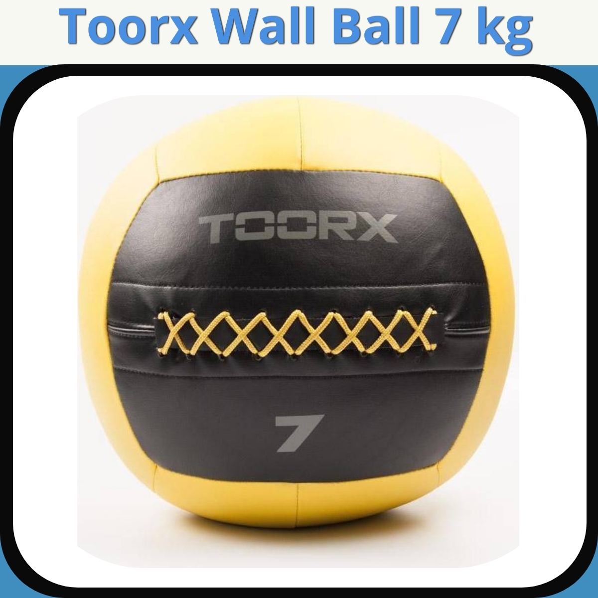 Anmeldelse af Toorx Wall Ball 7 kg
